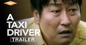 A TAXI DRIVER Official Trailer | Directed by Hun Jang | Starring Song Kang-ho & Yoo Hai-jin