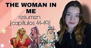 Resumen libro THE WOMAN IN ME (capítulos 44-49) | Britney Spears