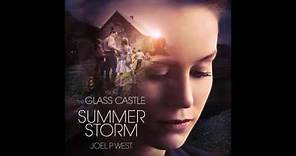 Joel P West - "Summer Storm" (The Glass Castle OST)