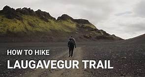How to Hike the Laugavegur Trail in Iceland - A Hiking Guide