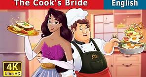 The Cook's Bride | Stories for Teenagers | @EnglishFairyTales