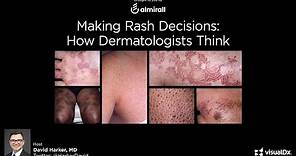 Making Rash Decisions: How Dermatologists Think - Dr. David Harker