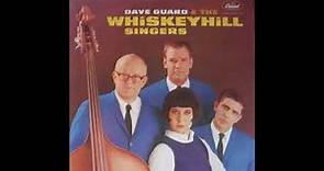 Dave Guard & The Whiskey Hill Singers - The Banks Of The Ohio 1962