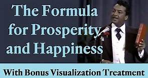 The Formula for Prosperity and Happiness (with bonus Visualization Treatment!)