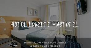 Hotel Lorette - Astotel Review - Paris , France