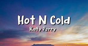 Katy Perry - Hot N Cold (Lyrics)