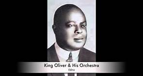 King Oliver & His Orchestra: Edna (1930)
