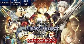 Kingdom Hearts 3 on Low End PC in 2024 | NO Graphics Card | i3