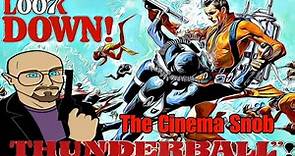 Thunderball - The Cinema Snob