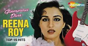 Glamorous Diva REENA ROY | Top 15 Hit Songs | Kitne Bhi Tu Karle Sitam | रीना रॉय के सुपरहिट गाने