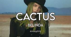 LETRA || Belinda - Cactus (Video Oficial)