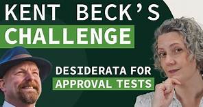How Approval Tests Measure Up Against Kent Beck’s Desiderata