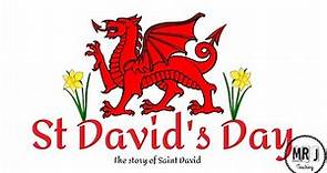 St David's Day - Patron Saint of Wales