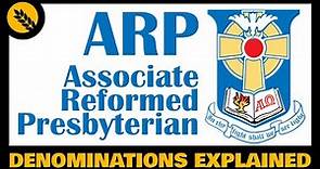 What is the Associate Reformed Presbyterian Church (ARP)?