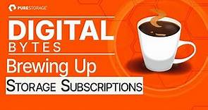 Digital Bytes: Brewing Up Storage Subscriptions