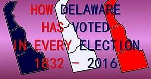 How Delaware has voted in Every Presidential Election