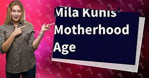 How old was Mila Kunis when she had her children?
