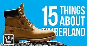 15 Things You Didn’t Know About Timberland