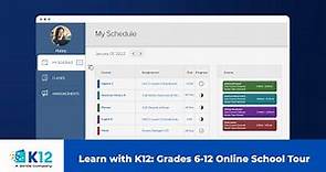 Learn with K12: Grades 6-12 Online School Tour