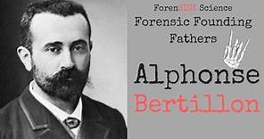 Forensic Founding Fathers: Alphonse Bertillon