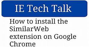 How to install the SimilarWeb extension on Google Chrome