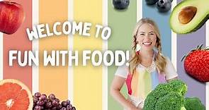 Welcome To Fun With Food! - Educational Cooking Show For Kids