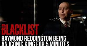 The Blacklist | Raymond Reddington Being An Iconic King For 5 Minutes