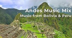 Andean Folklore Music Mix /Music from South America /Peruvian and Bolivian Andes/Quena and Sampona