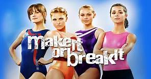 Watch Make It Or Break It TV Show - Streaming Online | Freeform