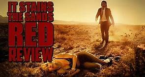 It Stains the Sands Red (2016) Movie Review