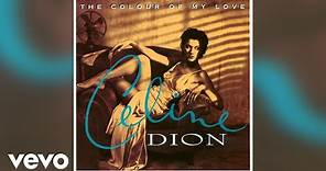 Céline Dion - The Colour of My Love (Official Audio)