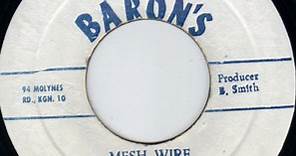 W. Wright / R. Bryan, The Barons - Mesh Wire / Darling Please Return