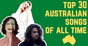 Top 30 Australian Songs of All Time