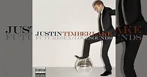Justin Timberlake - FutureSex/LoveSounds Explicit Version [Full Album]