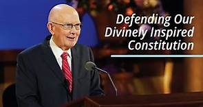 Defending Our Divinely Inspired Constitution | Dallin H. Oaks | April 2021