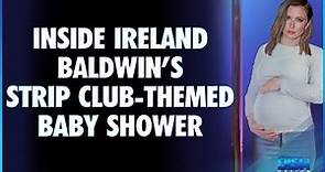 Alec Baldwin's Daughter Ireland Baldwin Has A Strip Club-Themed Baby Shower