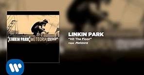 Hit The Floor - Linkin Park (Meteora)
