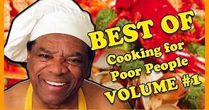 Best of John Witherspoons Cooking for Poor People | Volume #1