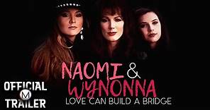 NAOMI AND WYNONNA: LOVE CAN BUILD A BRIDGE (1995) | Official Trailer #2