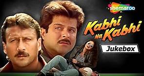 Kabhi Na Kabhi (1998) Movie Audio Jukebox | Anil Kapoor| Jacky Shroff | Pooja Bhatt | Asha Bhosle
