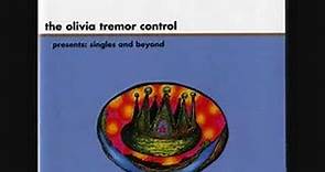 A Sunshine Fix - The Olivia Tremor Control