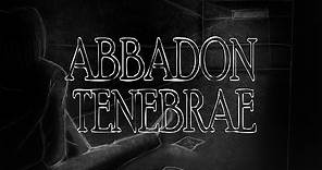 Abaddon Tenebrae - Narración (completo)