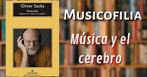 Musicofilia - Oliver Sacks - Reseña literaria