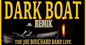 Dark Boat (remix) The Joe Bouchard Band live in concert in Connecticut USA