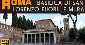 ROMA - Basilica di San Lorenzo Fuori le Mura