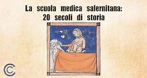 La scuola Medica Salernitana 20 secoli di storia