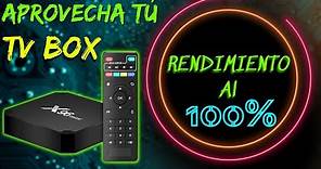 TV BOX al MÁXIMO RENDIMIENTO! consejos y configuración 👍