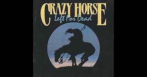 Left For Dead - Crazy Horse - 1989