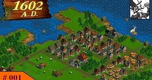Anno 1602 A.D. #001 Travelling back in Time!