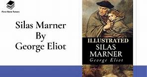 'Silas Marner' by George Eliot | Plot, Summary, Characters, Themes & Symbols Explained!